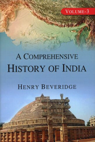 A Comprehensive History of india Vol-3 by Henary Beveridge