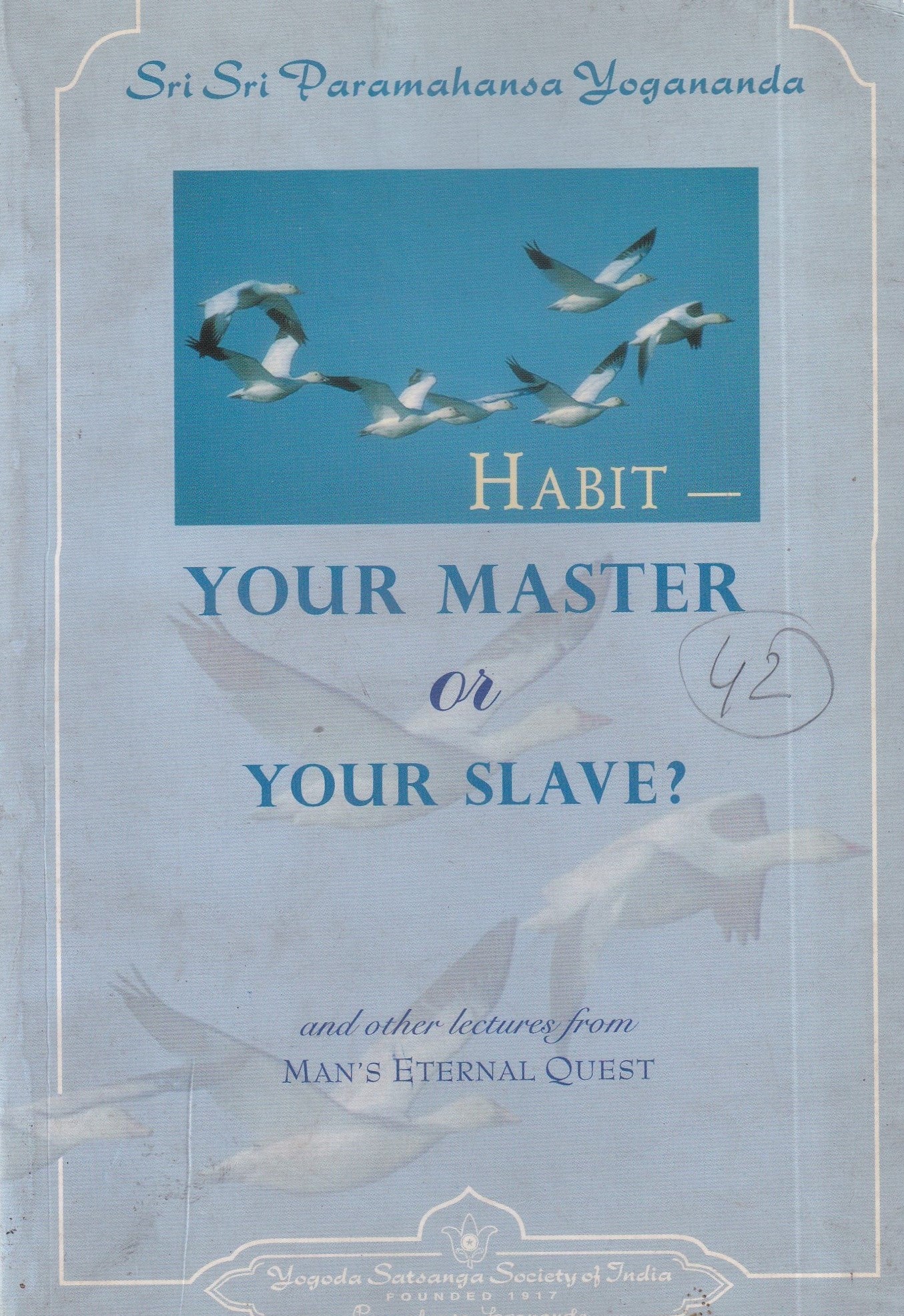 Habit Your Master or Your Slave