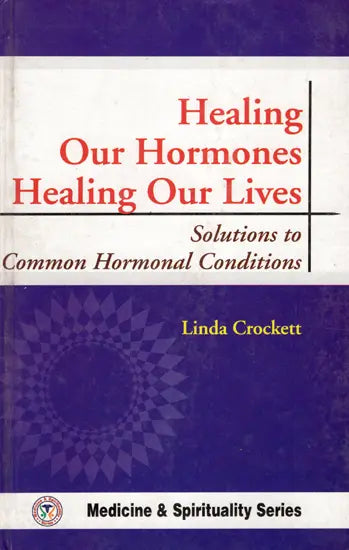 Healing Our Hormones Healing Our Lives