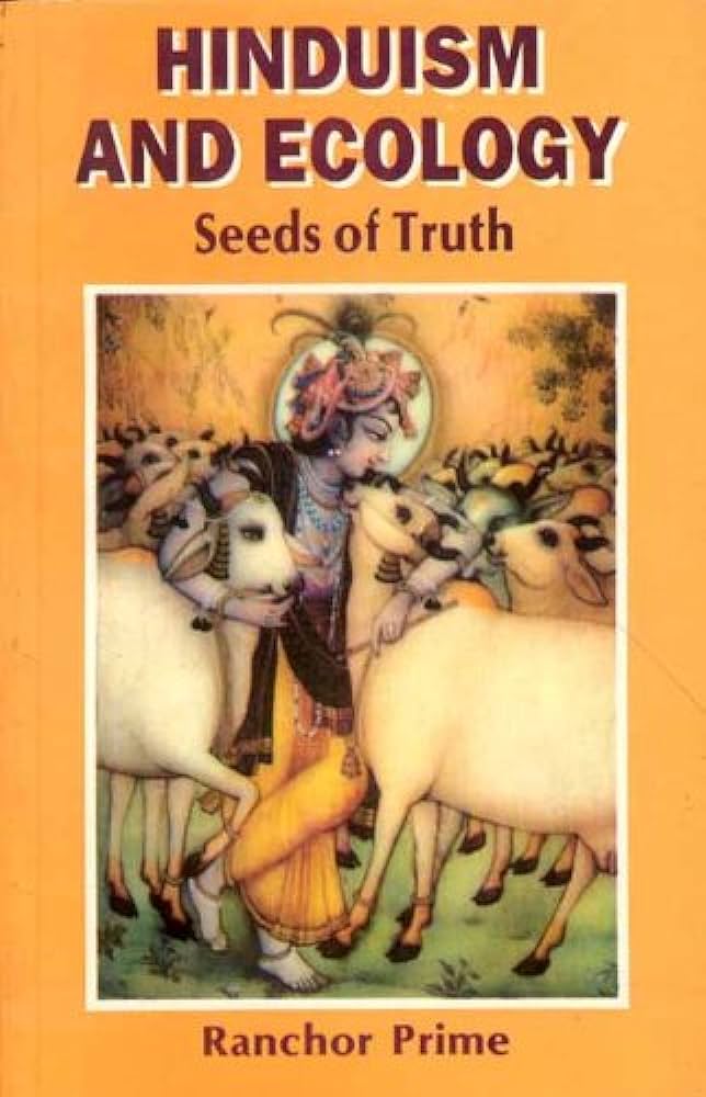 Hinduism and Ecology (1994 Edition)