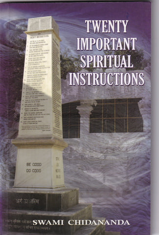 Twenty Important Spiritual Instructions by Swami Chidananda