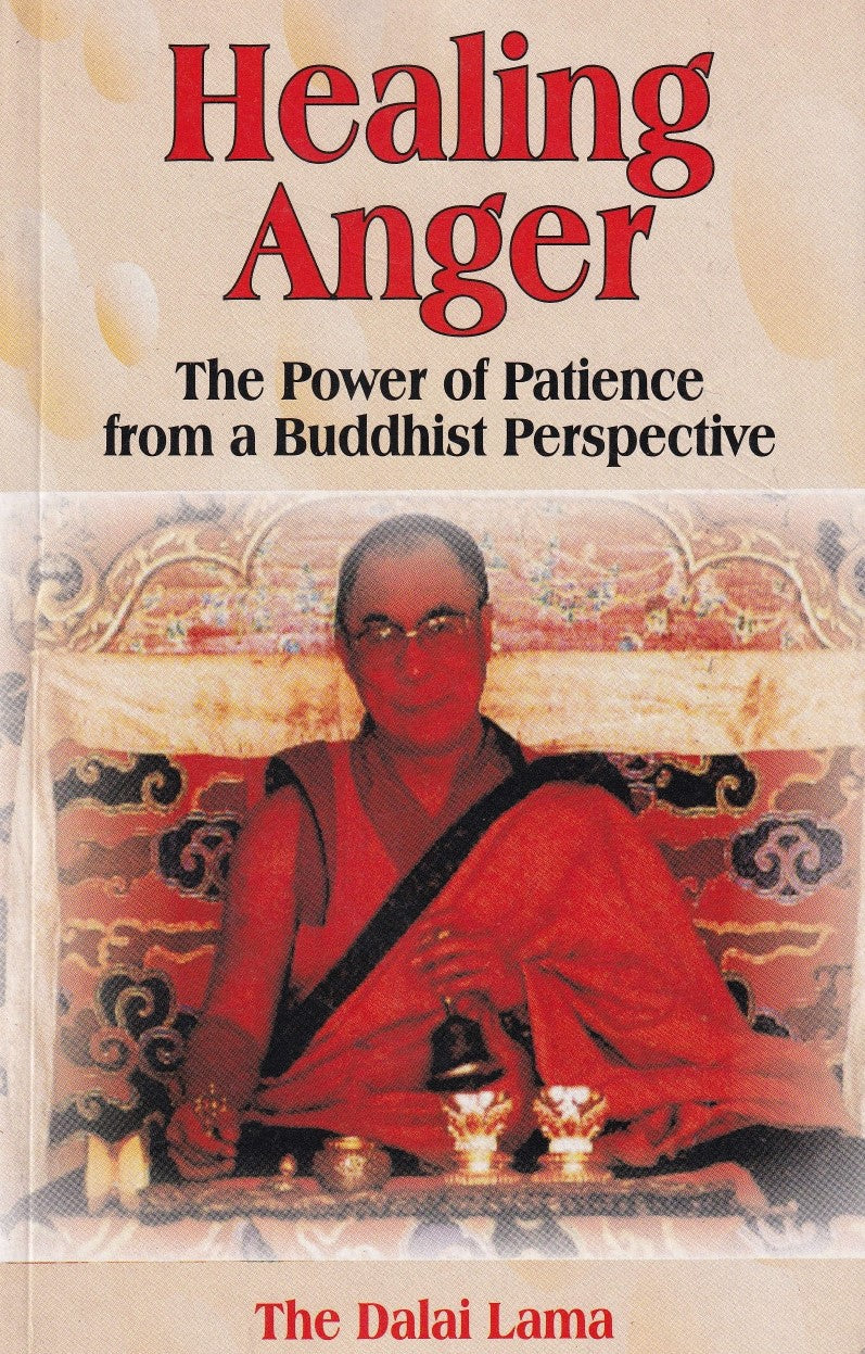 Healing Anger: The Power of Patience from a Buddhist Perspective by Geshe Thupten Jinpa