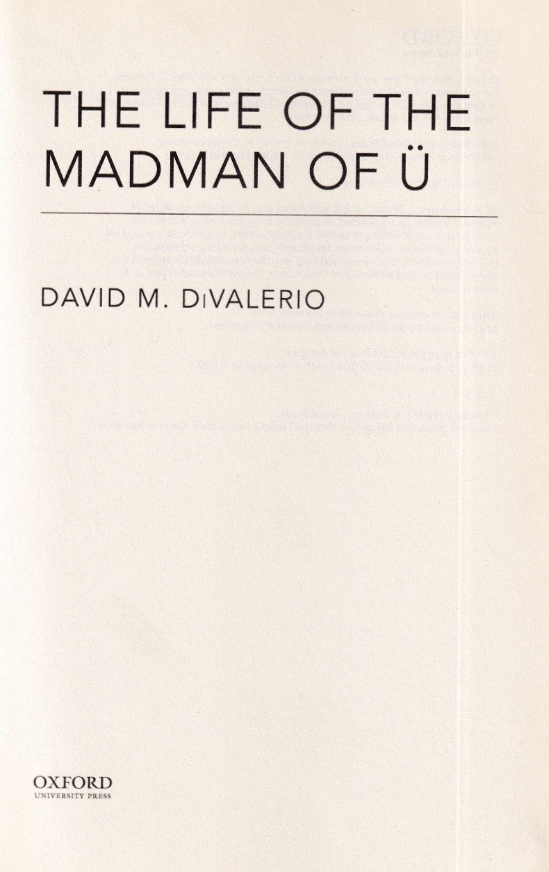 The Life of the Madman of U