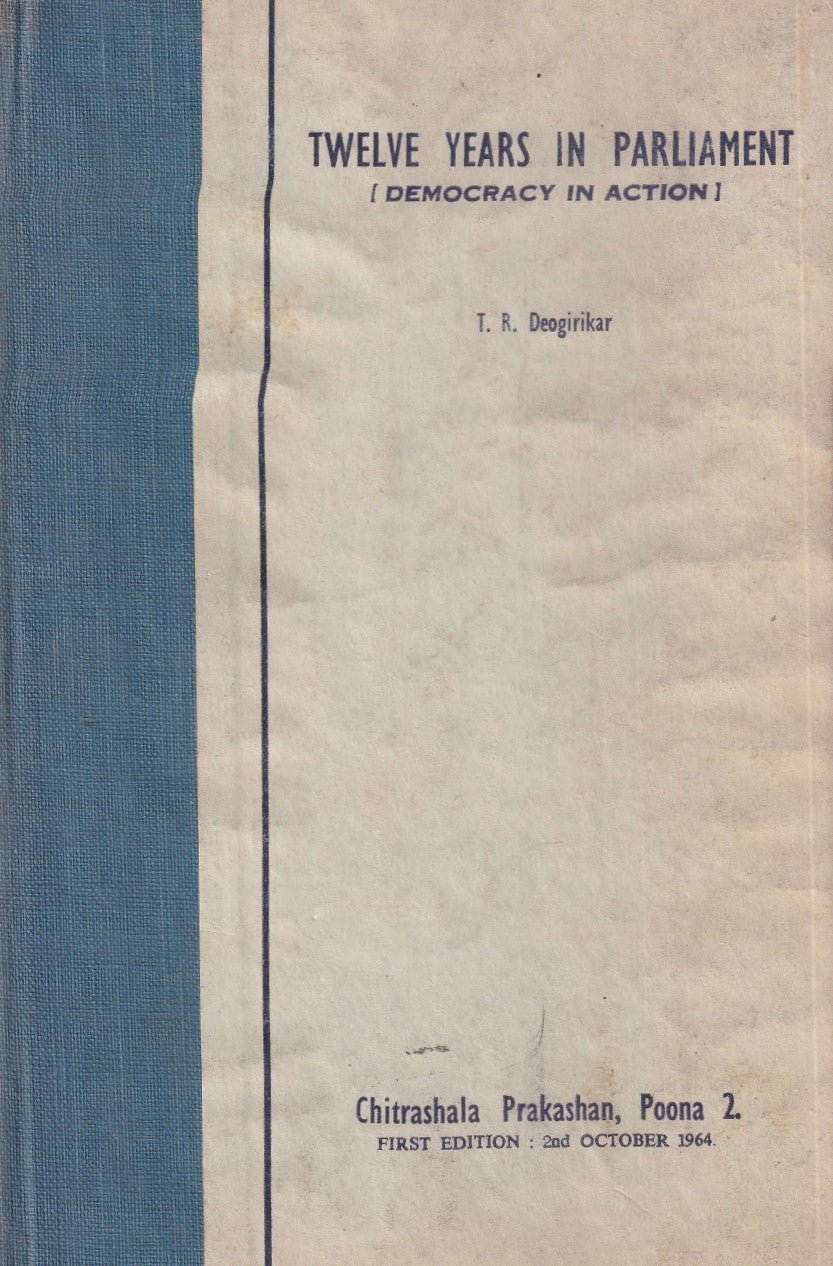 Twelve Years in Parliament (1964 Edition)