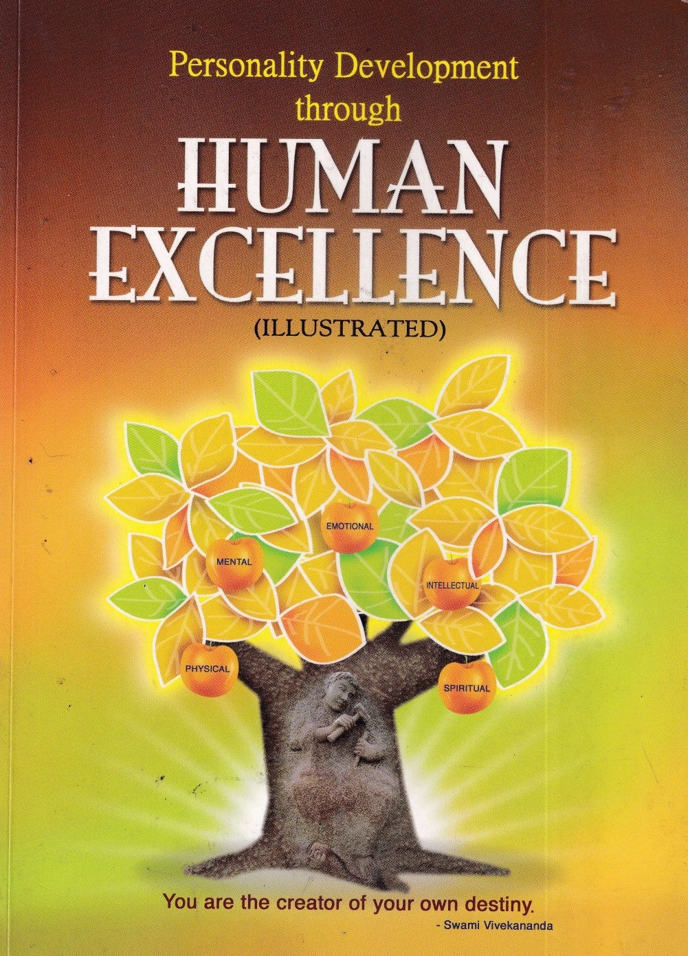 Human Excellence (Illustrated) (2009 Edition)