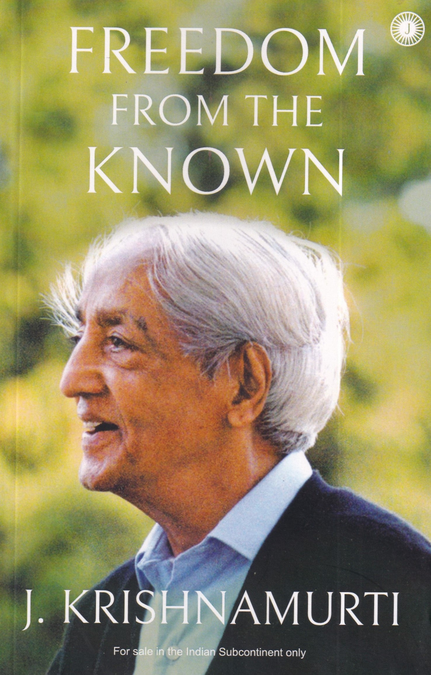 Freedom from the Known
