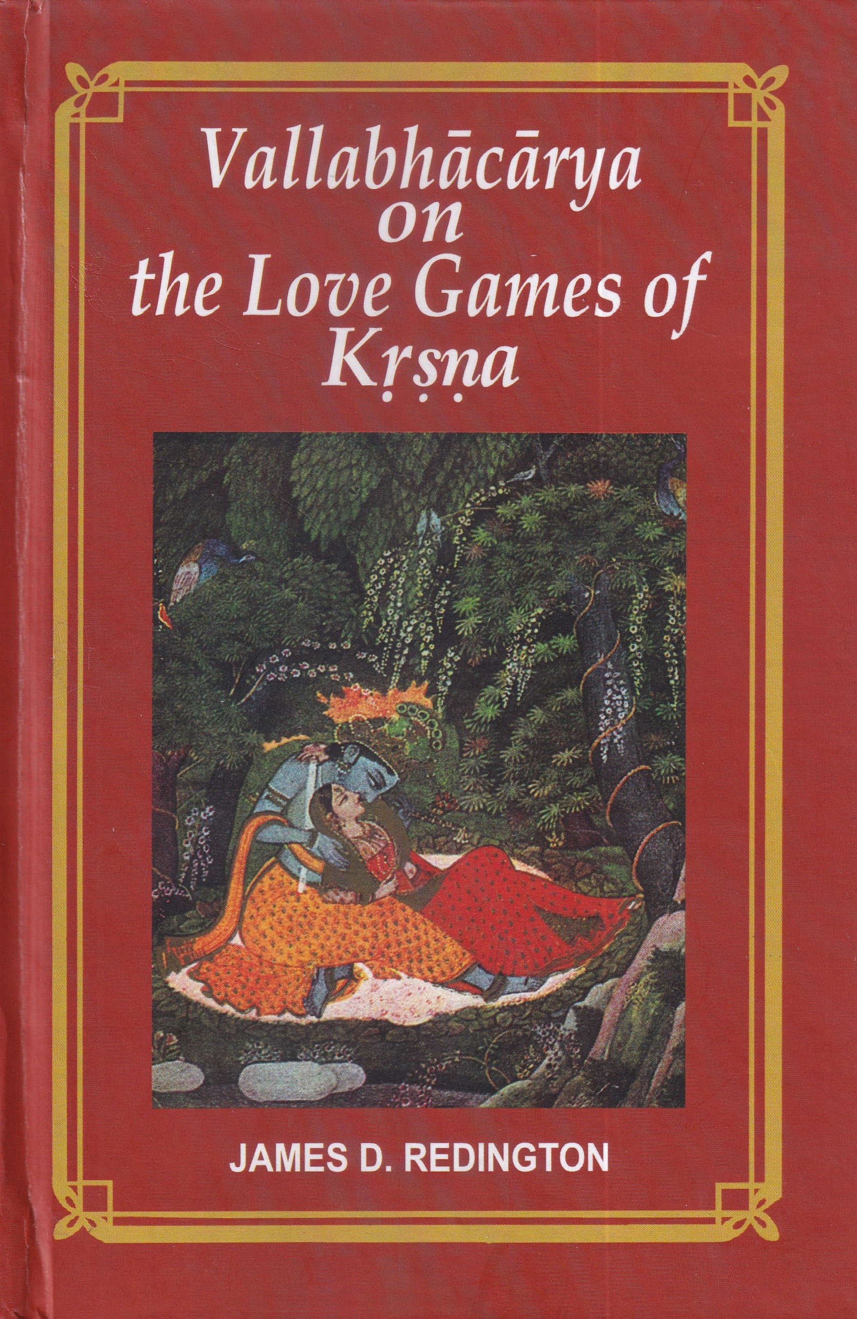 Vallabhacarya on the Love Games of Krsna