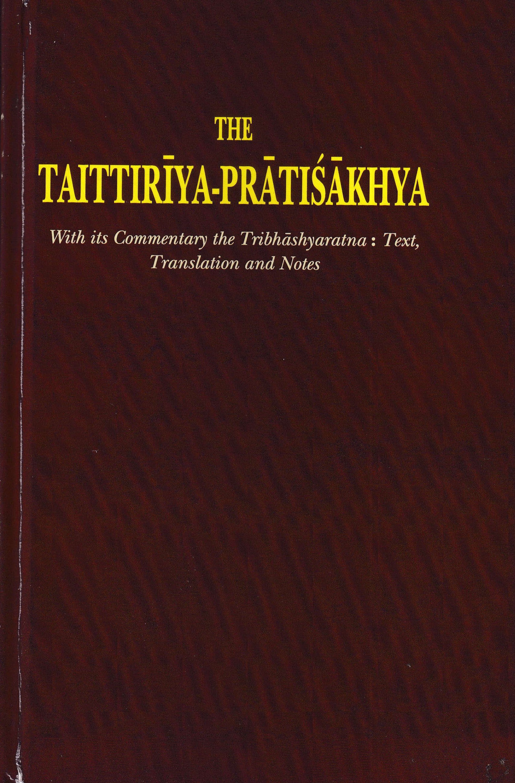 The Taittiriya-Praticakhya and Tribhashyaratna
