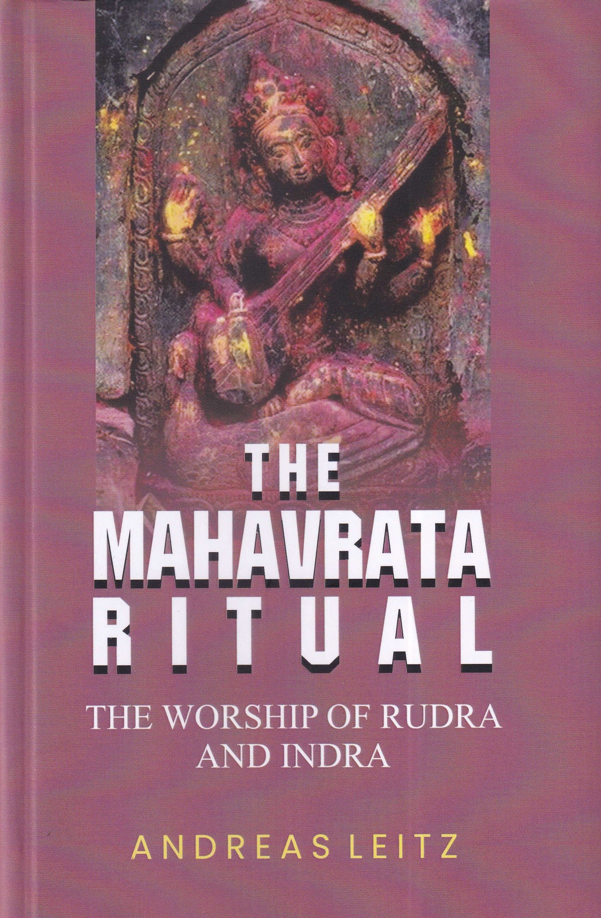 The Mahavrata Ritual Volume 2