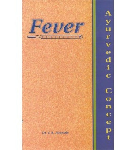 Fever (Ayurvedic Concept) by Dr. V.B. Athavale