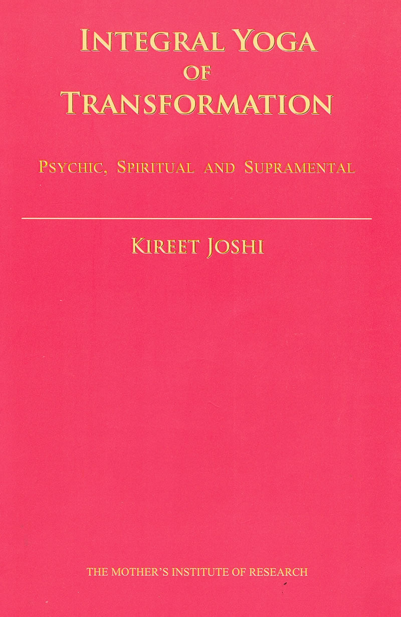Integral Yoga of Transformation