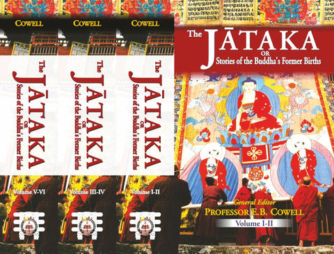 The Jataka or Stories of the Buddha's Former Births (6 Volumes in 3 Parts): Translated from the Pali by Various Hands