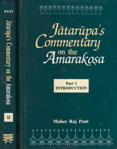 Jatarupa's Commentary on the Amarakosa (2 Parts): For the first time critically edited together with an Introduction, Appendices and Indices