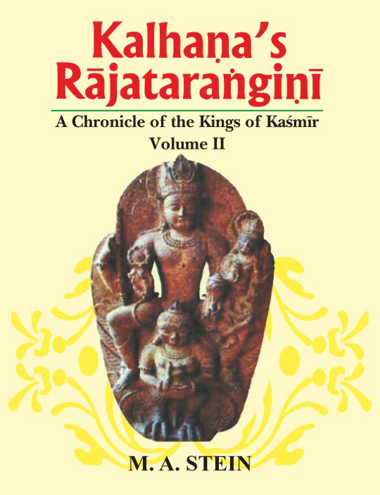Kalhana's Rajatarangini (3 Vols.): A Chronicle of the Kings of Kashmir