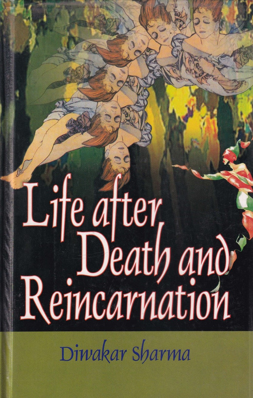 Life After Death and Reincarnation