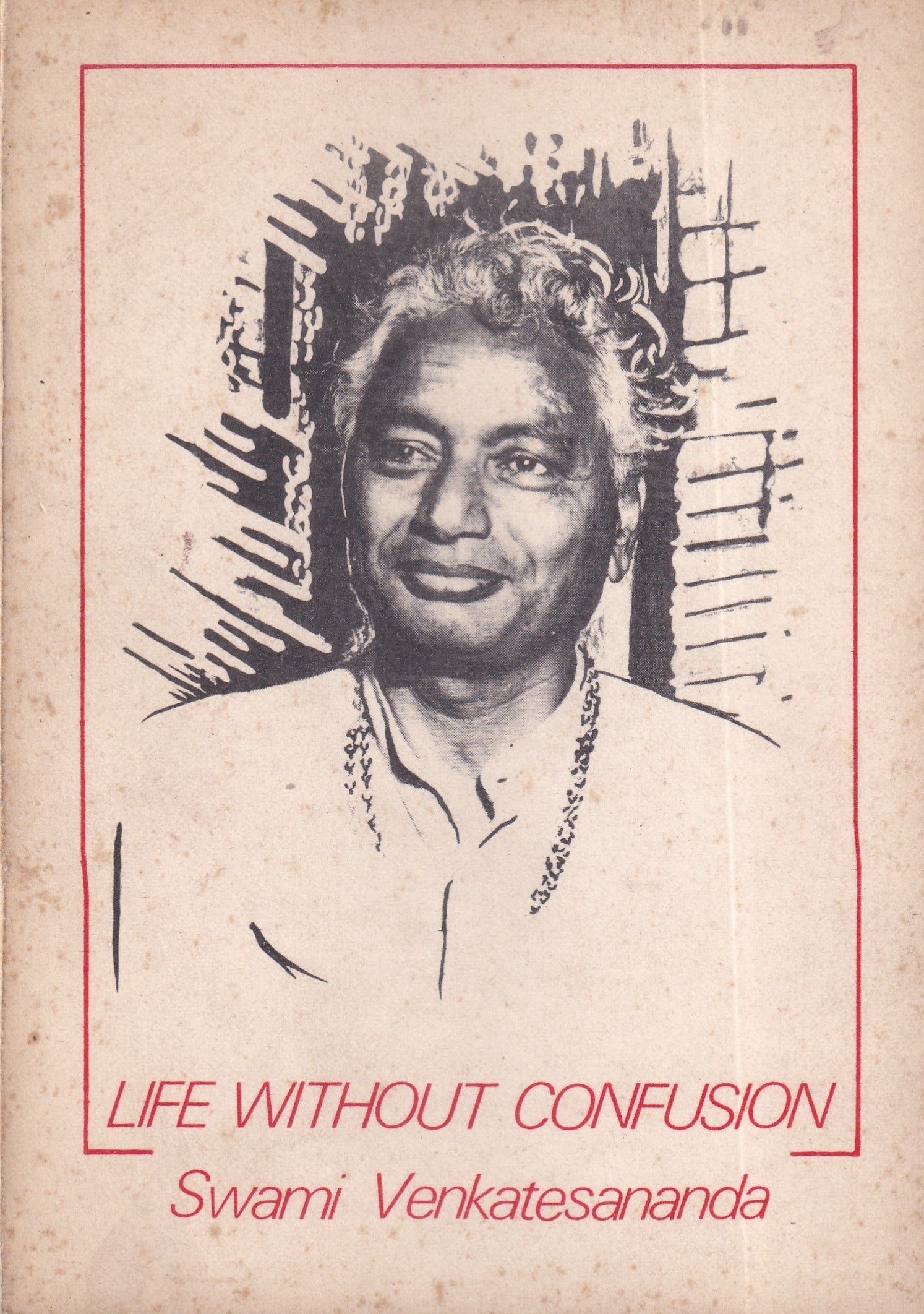 Life Without Confusion