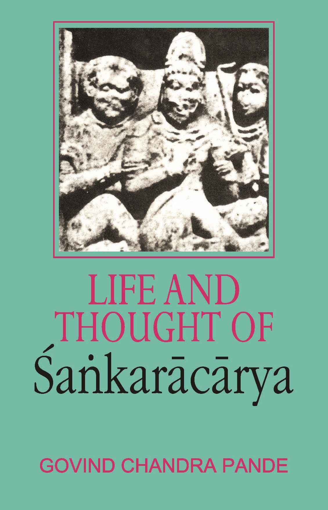 Life and Thought of Sankaracarya
