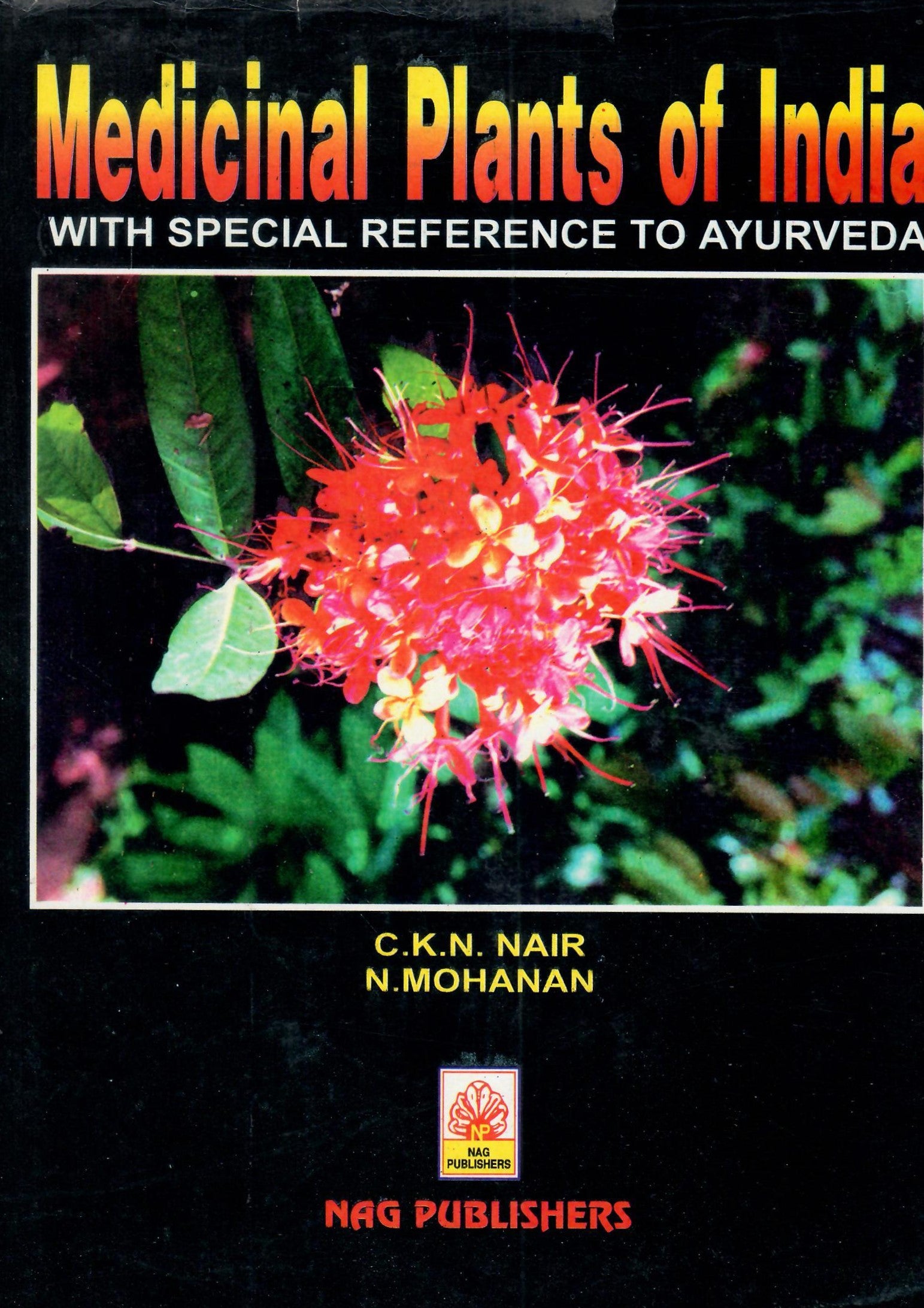Medicinal Plants of India by C.K.N. NAIR & N. MOHANAN