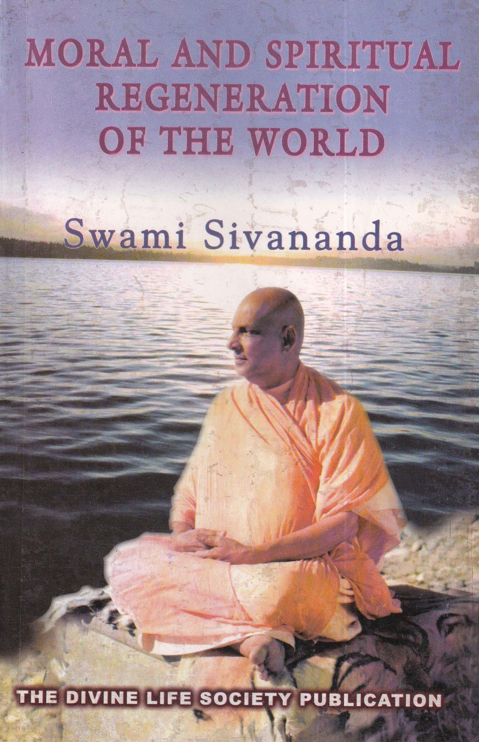 Moral and Spiritual Regeneration of the World