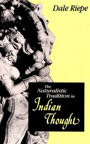 The Naturalistic Tradition in Indian Thought