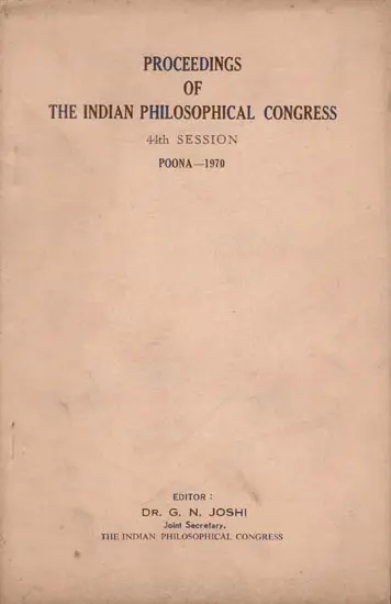 Proceedings of The Indian Philosophical Congress 44th Session (1970 Edition)