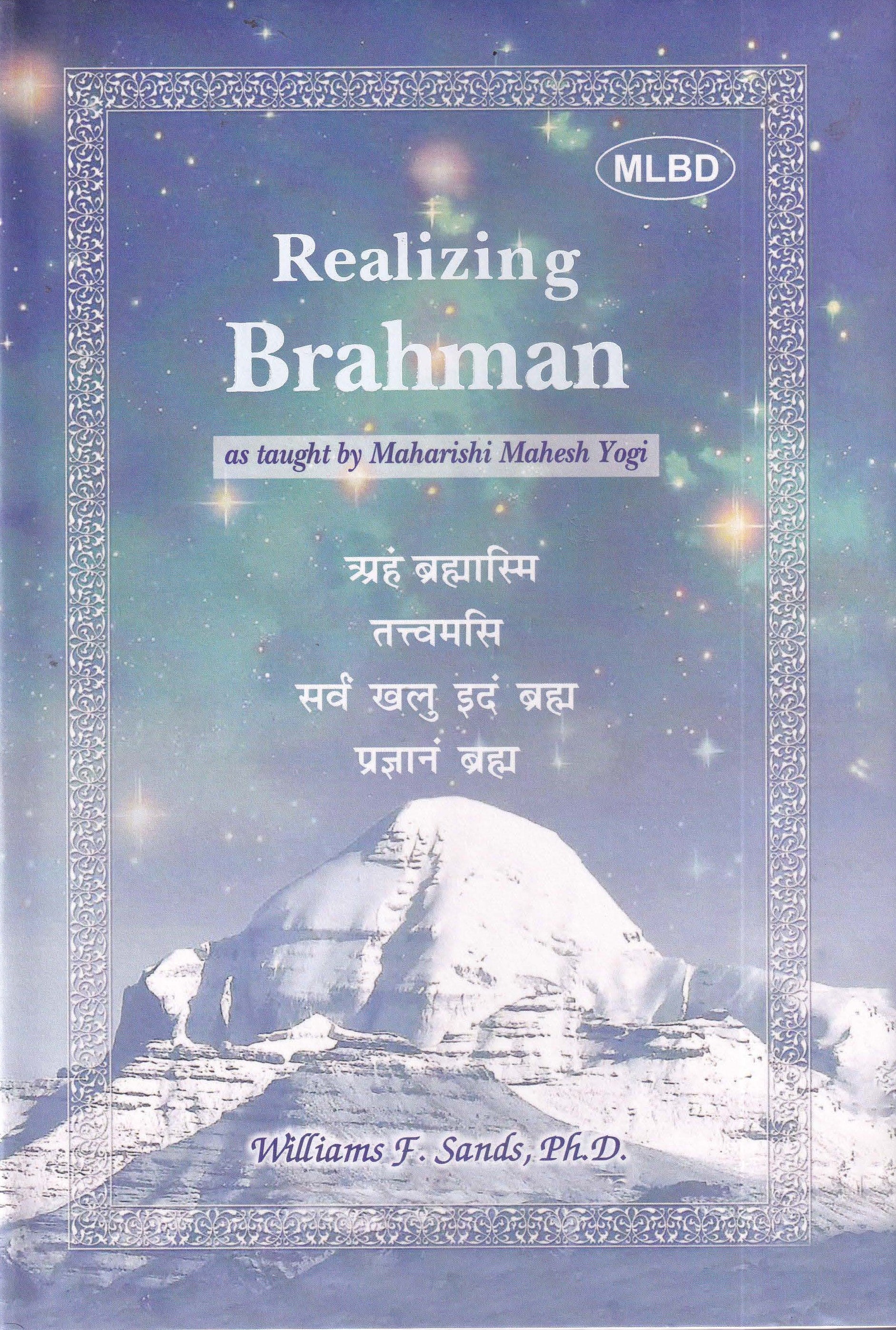 Realizing Brahman (As Taught by Maharishi Mahesh Yogi)