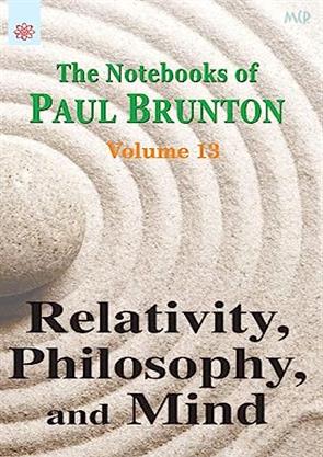 The Notebooks of Paul Brunton (Vol 13)