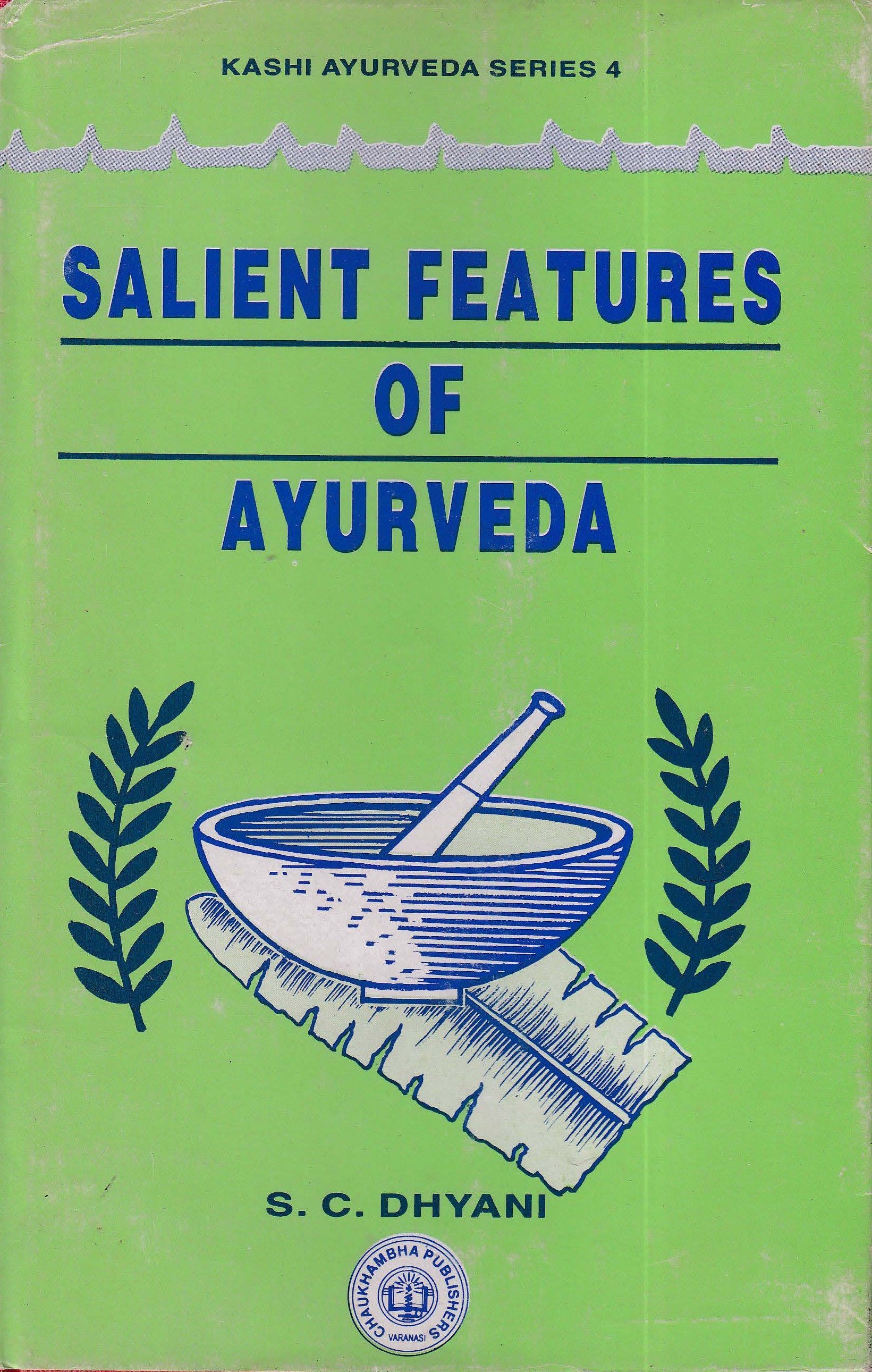 Salient Features of Ayurveda