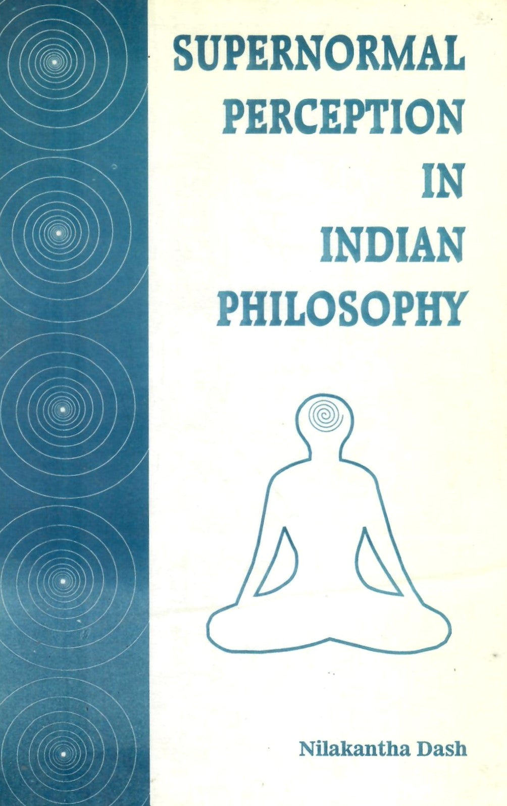 Supernormal Perception in Indian Philosophy (2000)