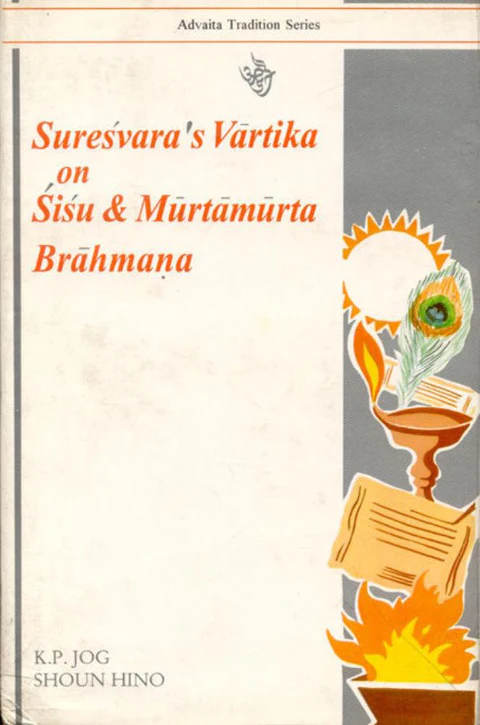 Suresvara's Vartika on Sisu and Murtamurta Brahmana Vol-7 (Edition 1996)