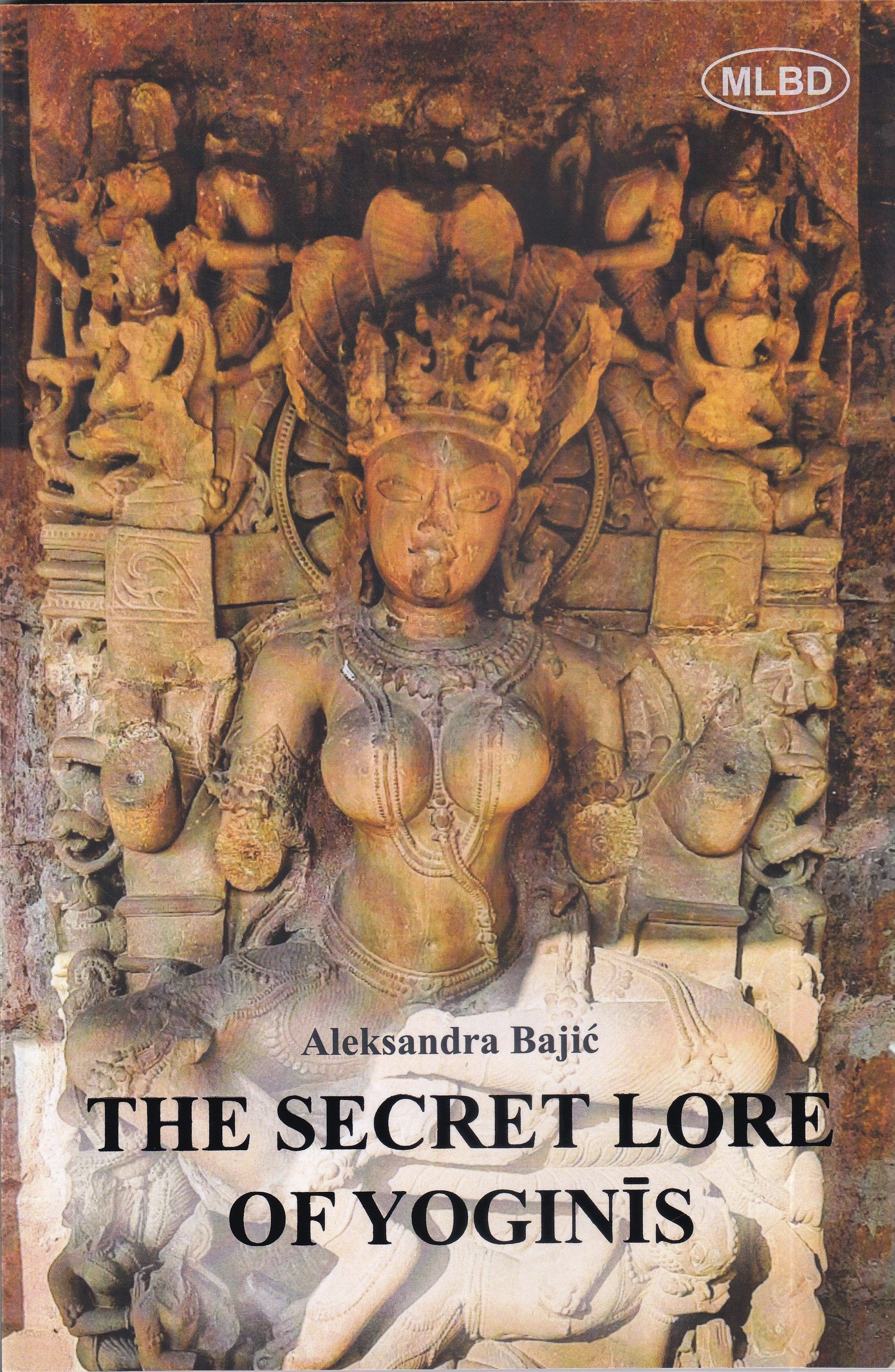 THE SECRET LORE OF YOGINIS