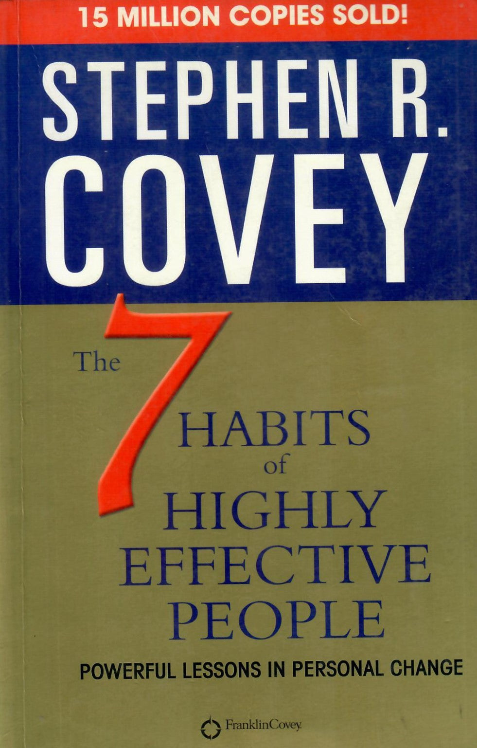 The 7 Habits of Highly Effective People