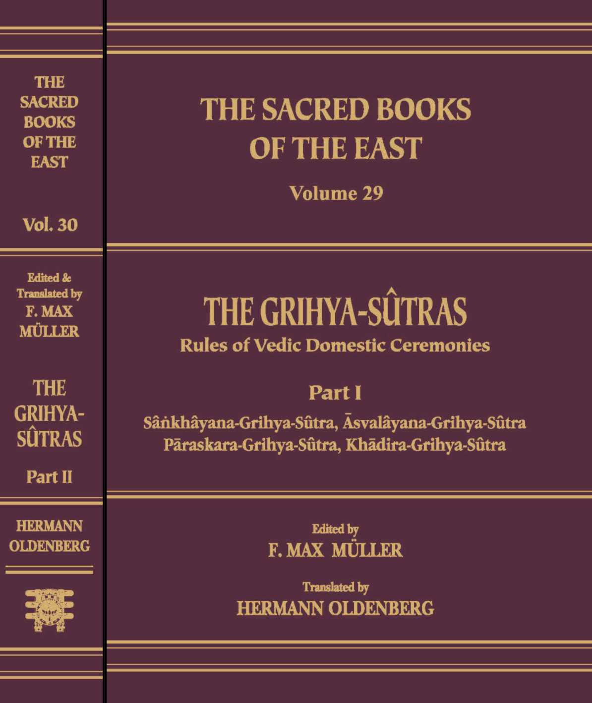 The Grihya-Sutras (SBE Vol. 29 & 30) 2 Volume Set