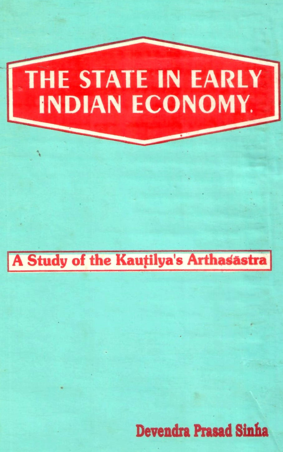 The State in Early Indian Economy (2003)