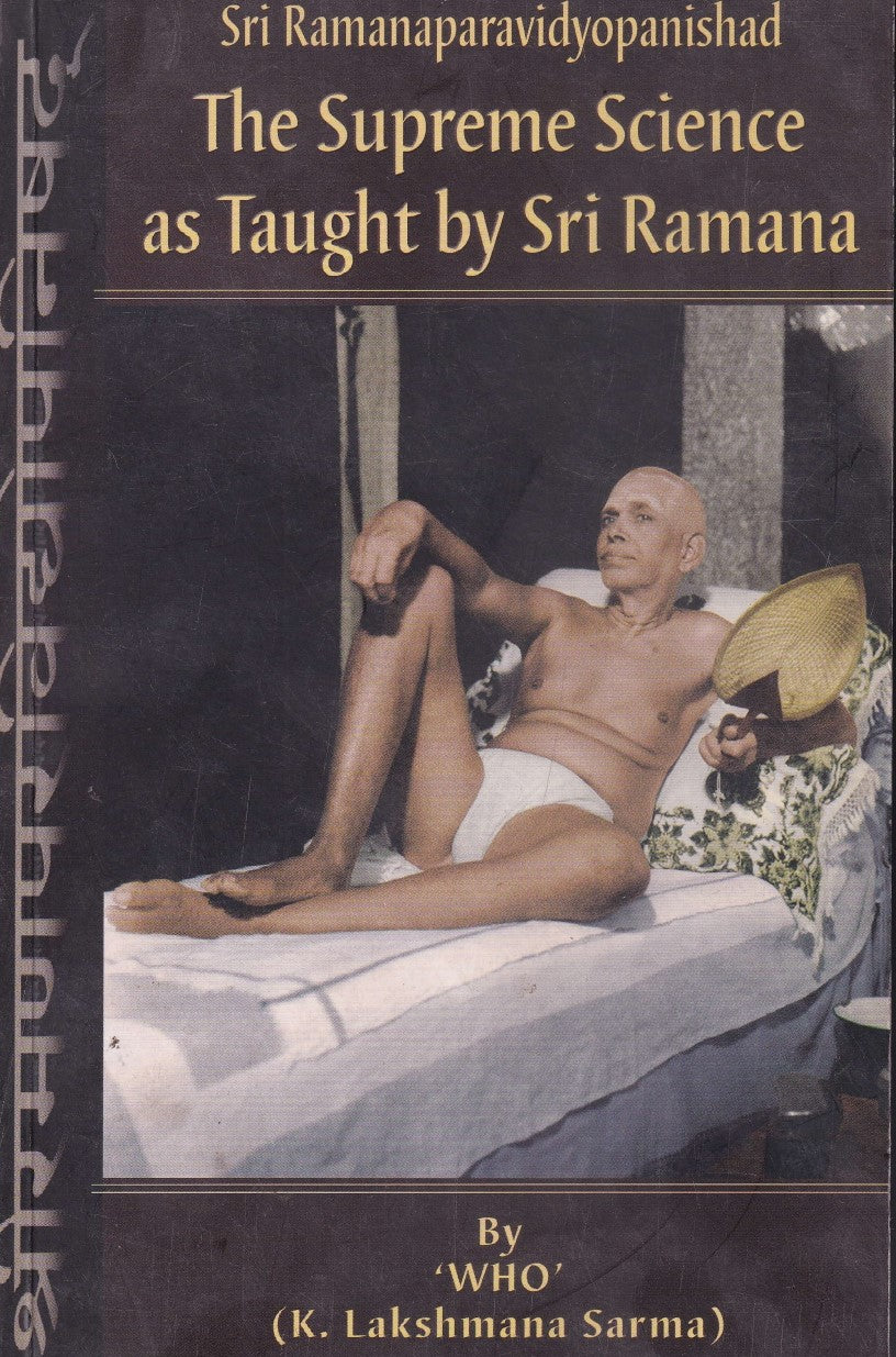 The Supreme Science as Taught by Sri Ramana (2006 Edition)