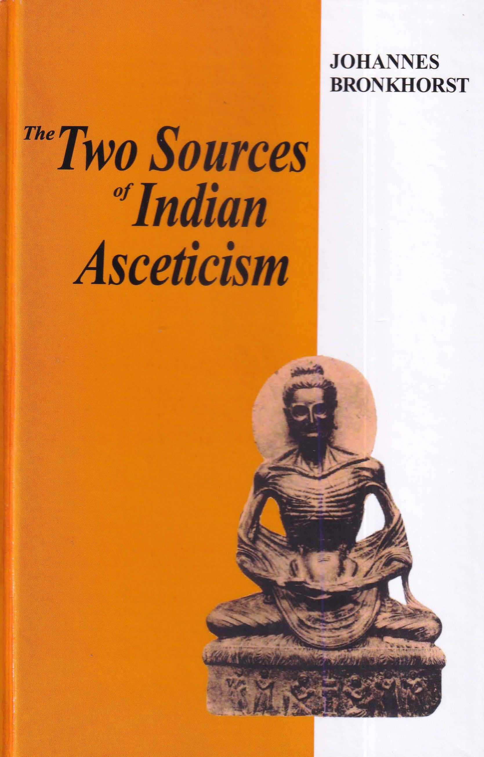 The Two Sources Of Indian Asceticism