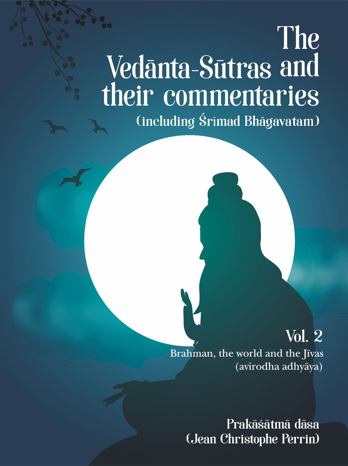 The Vedanta-Sutras and their commentaries (Volume 2)