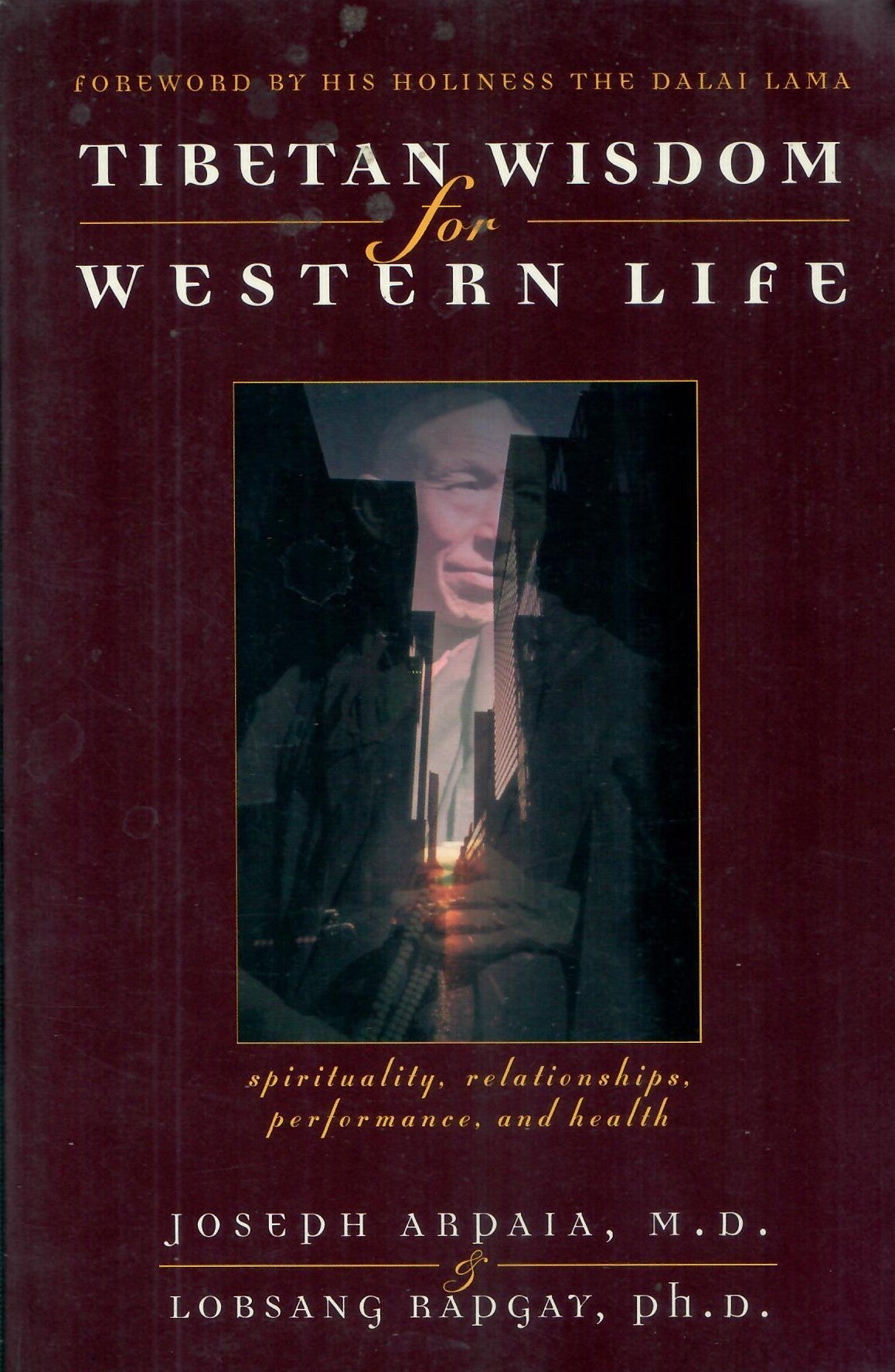 Tibetan Wisdom for Western Life (1999)