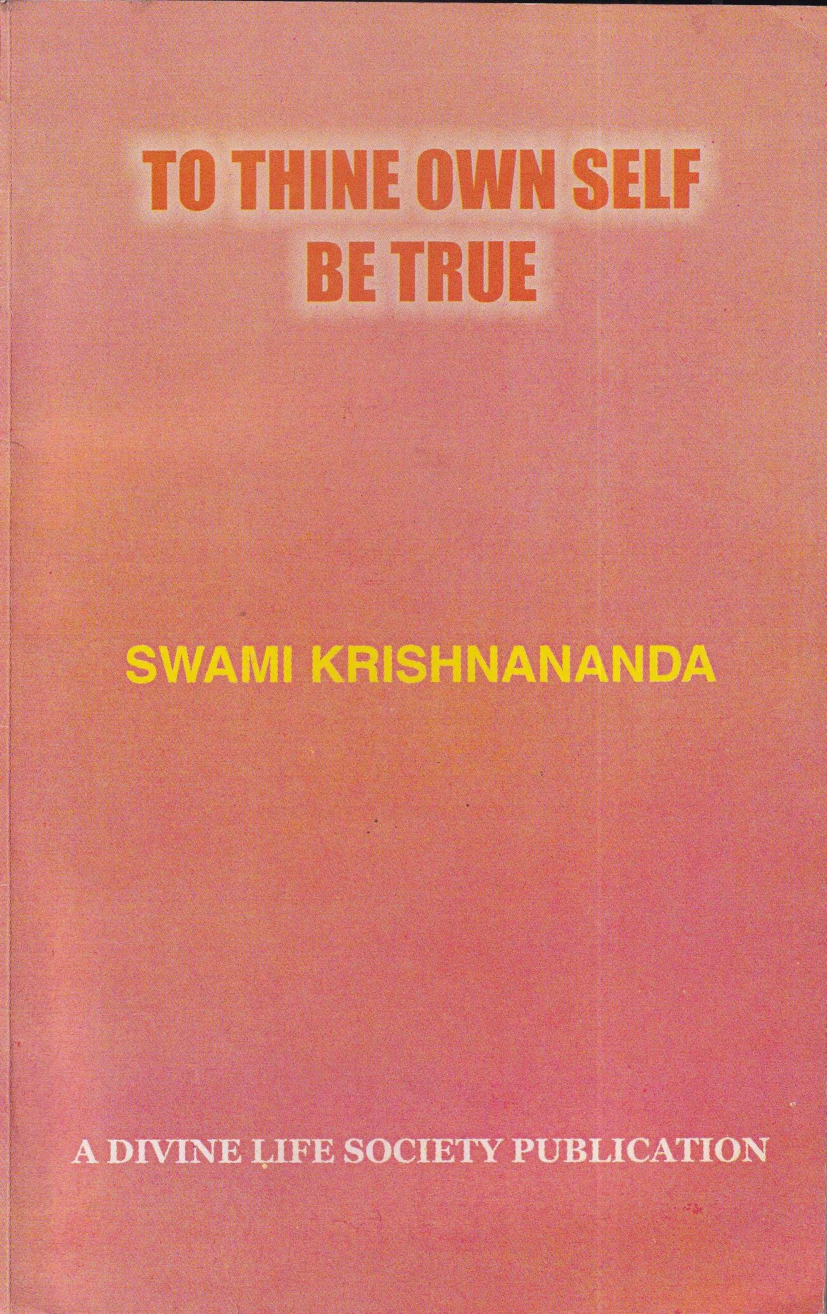 To Thine Own Self Be True