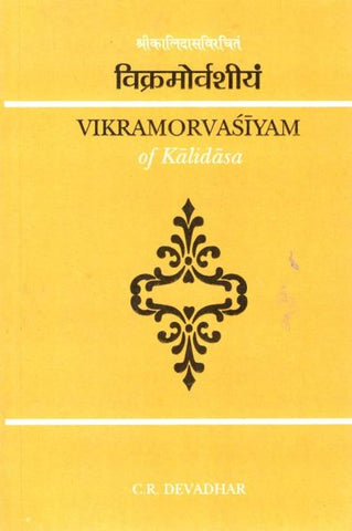 Vikramorvasiyam of Kalidasa: Critically Edited with Introduction and English Translation