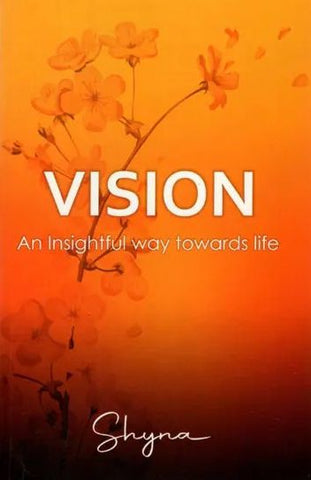 Vision- An Insightful Way Towards Life