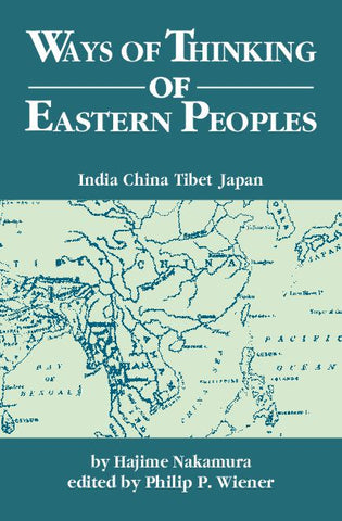 Ways of Thinking of Eastern Peoples: India China Tibet Japan