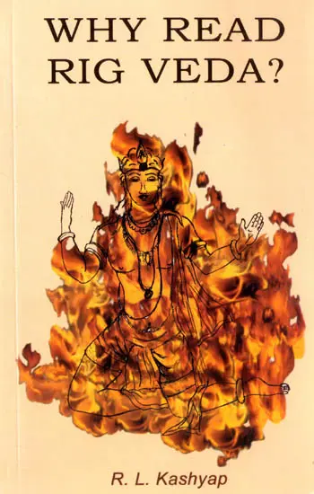Why Read Rig Veda? (2004 Edition)