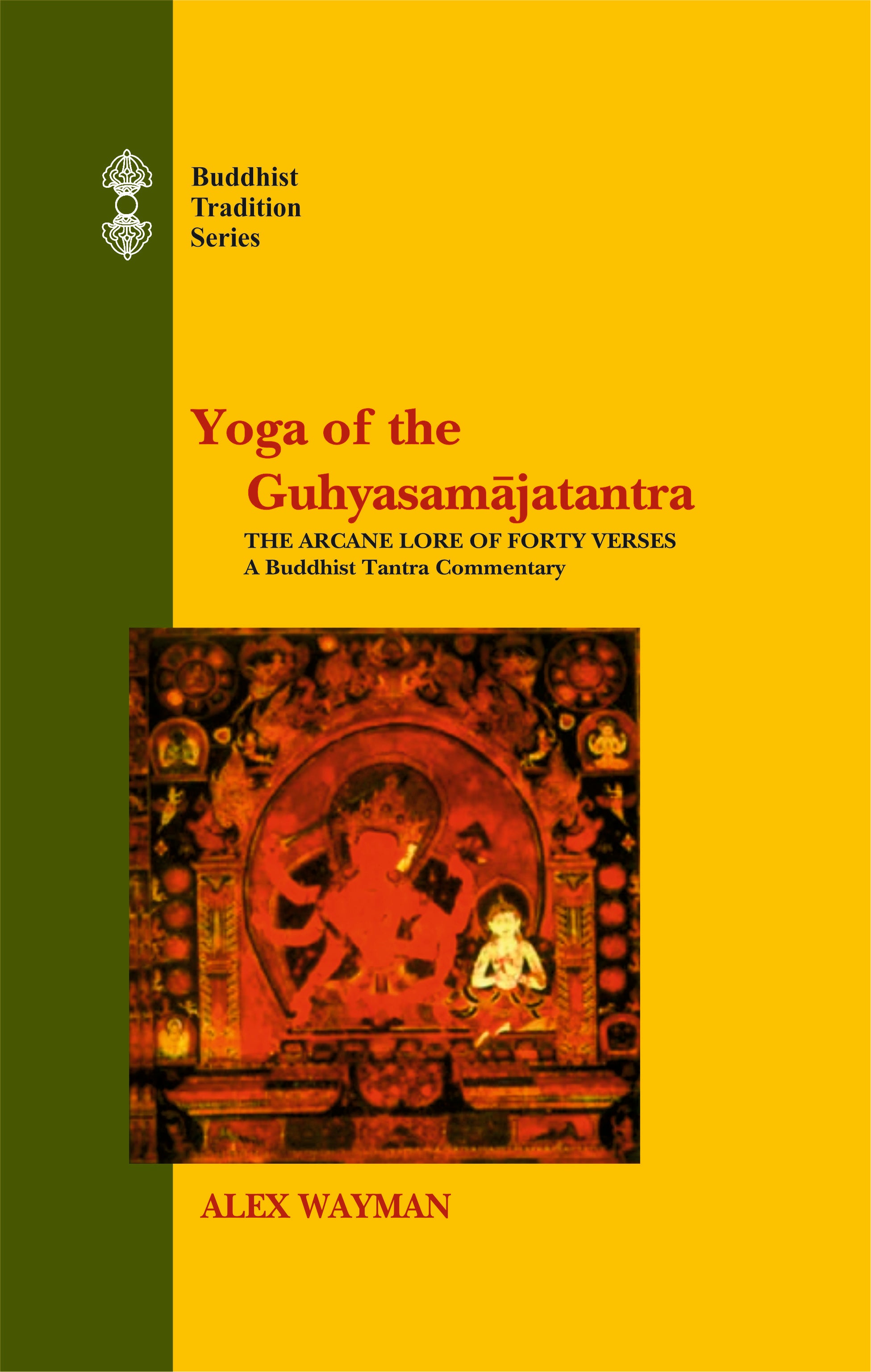 Book cover of 'Yoga of the Guhyasamaja Tantra' with a yellow and green background.