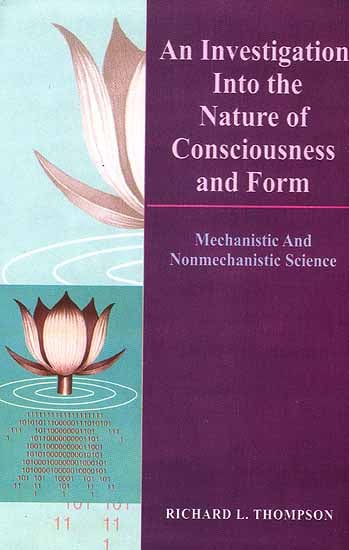 An Investigation Into the Nature of Consciousness and Form