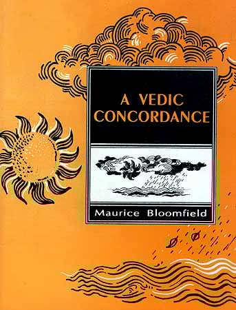 A Vedic Concordance by Maurice Bloomfield
