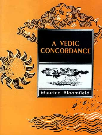 A Vedic Concordance by Maurice Bloomfield