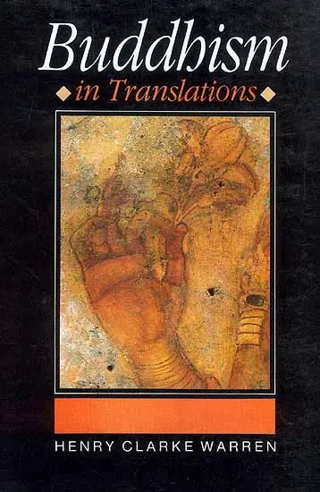 Buddhism in Translations by Henry Clarke Warren