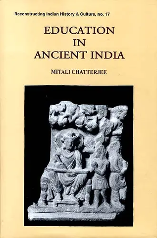 Education in Ancient India by Mitali Chatterjee