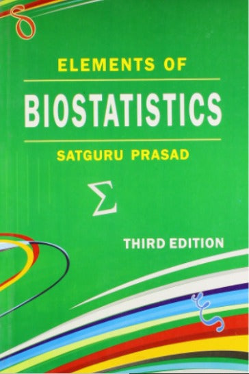 Elements Of Biostatistics (2012 Edition)